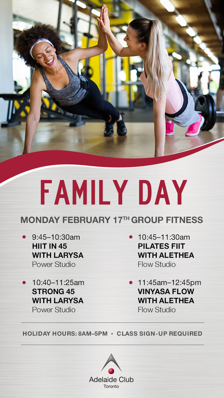 Family Day - Monday, February 17th - Holiday Group Fitness Schedule